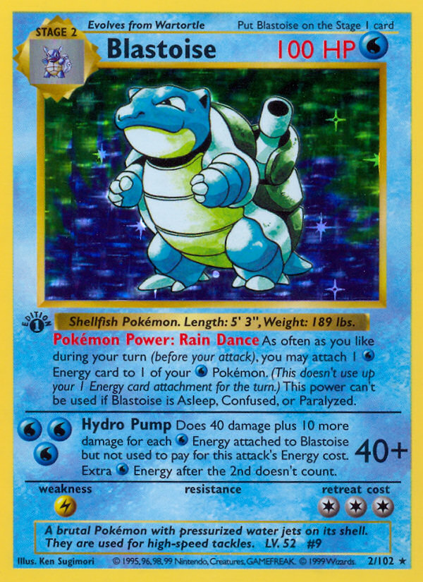 Blastoise - 100 HP - Water - Rain Dance: As often as you like during your turn (before your attack), you may attach 1 Water Energy card to 1 of your Water Pokémon. (This doesn't use up your 1 Energy card attachment for the turn.) This power can't be used if Blastoise is Asleep, Confused, or Paralyzed. - Hydro Pump [WaterWaterWater] 40+: Does 40 damage plus 10 more damage for each Water Energy attached to Blastoise but not used to pay for this attack's Energy cost. Extra Water Energy after the 2nd doesn't count. - Weakness: Lightning ×2
