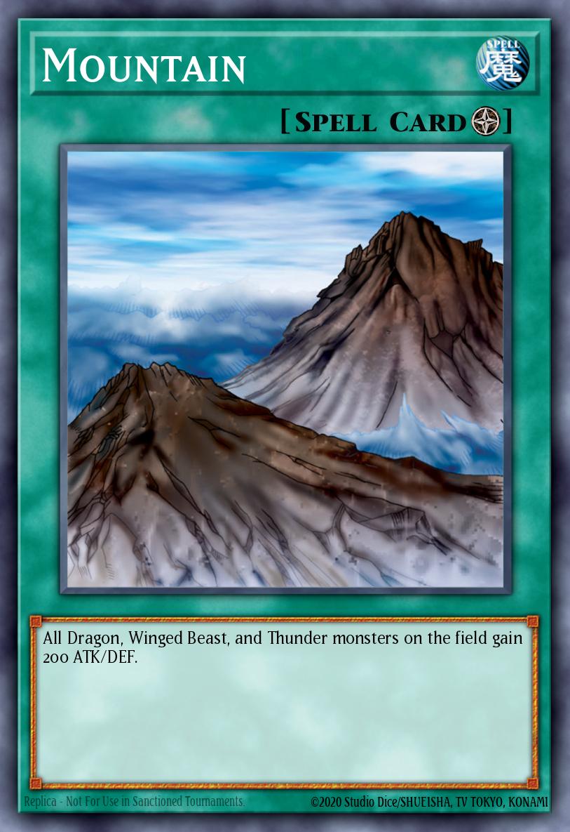Mountain - Spell Card (Field) - All Dragon, Winged Beast, and Thunder monsters on the field gain 200 ATK/DEF.